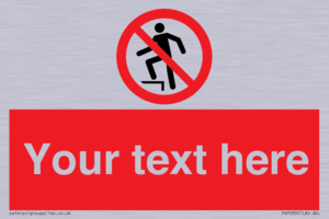 Custom prohibition no stepping on surface